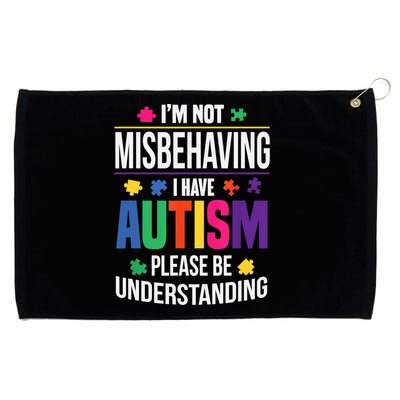 I'm Not Misbehaving Gift I Have Autism Please Understand Gift Grommeted Golf Towel