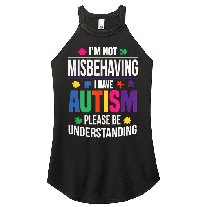 I'm Not Misbehaving Gift I Have Autism Please Understand Gift Women's Perfect Tri Rocker Tank