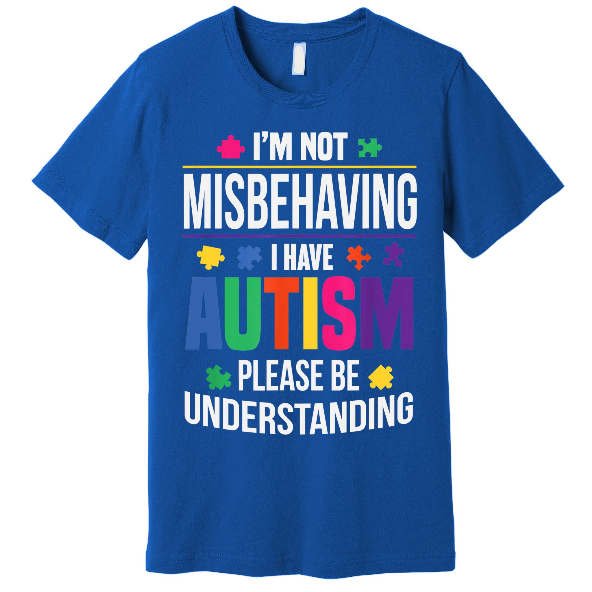 I'm Not Misbehaving Gift I Have Autism Please Understand Gift Premium T-Shirt