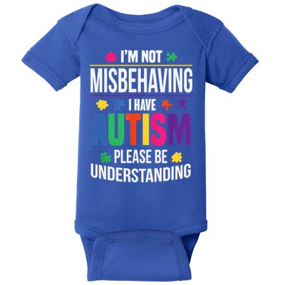 I'm Not Misbehaving Gift I Have Autism Please Understand Gift Baby Bodysuit