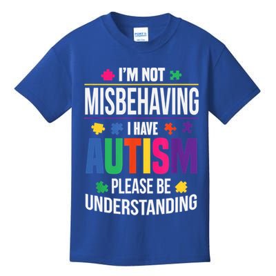 I'm Not Misbehaving Gift I Have Autism Please Understand Gift Kids T-Shirt