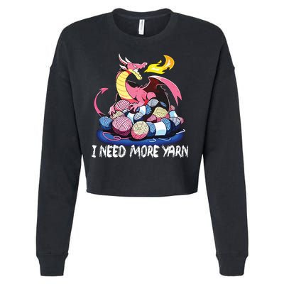 I Need More Yarn Funny Dragon Knitting Quilting Cropped Pullover Crew