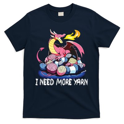 I Need More Yarn Funny Dragon Knitting Quilting T-Shirt