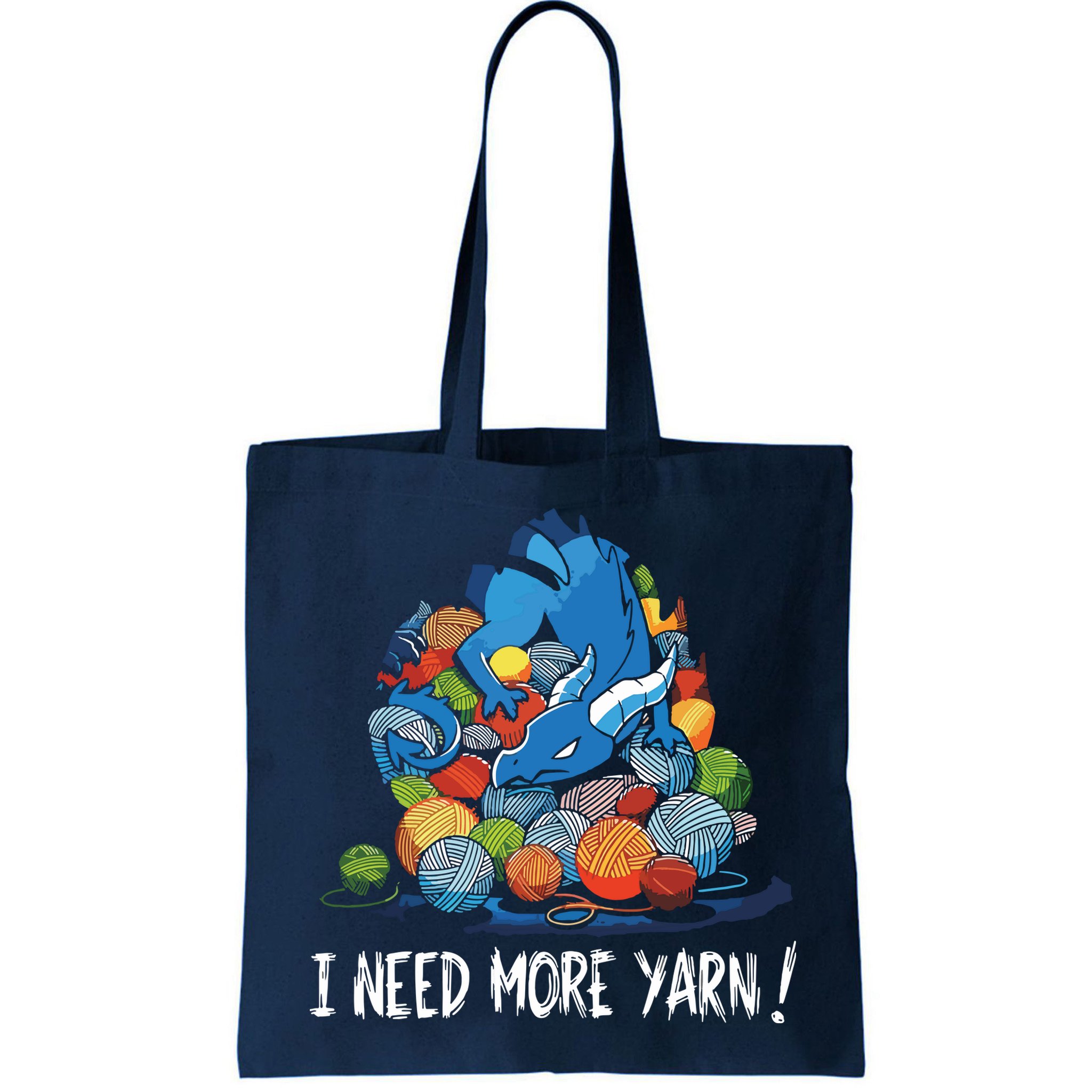I Need More Yarn Dragon Bag