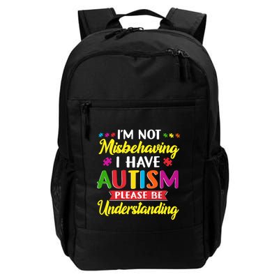 I'm Not Misbehaving I Have Autism Please Be Understanding Autism Awareness Month Backpack