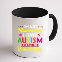 I'm Not Misbehaving I Have Autism Please Be Understanding Autism Awareness Month Mug
