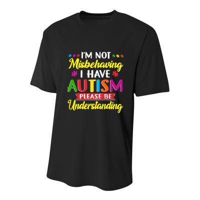 I'm Not Misbehaving I Have Autism Please Be Understanding Autism Awareness Month Youth Performance Sprint T-Shirt
