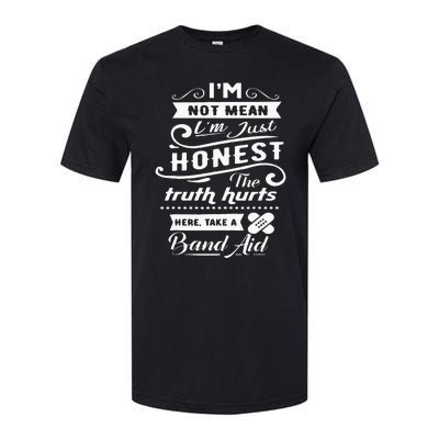 Im Not Mean Im Just Honest Funny Softstyle® CVC T-Shirt