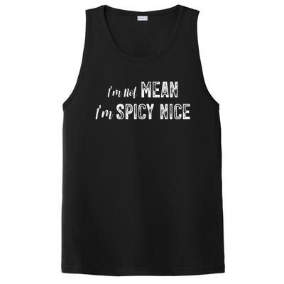 IM Not Mean IM Spicy Nice Funny Adult Humor Saying PosiCharge Competitor Tank