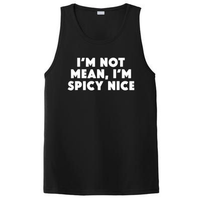 IM Not Mean IM Spicy Nice Funny Adult Humor Saying PosiCharge Competitor Tank