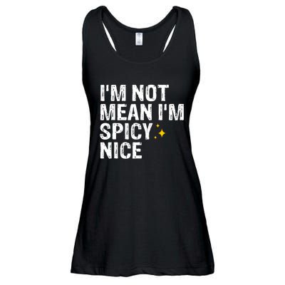 IM Not Mean IM Spicy Nice Funny Adult Humor Saying Ladies Essential Flowy Tank