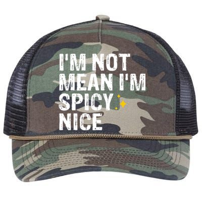 IM Not Mean IM Spicy Nice Funny Adult Humor Saying Retro Rope Trucker Hat Cap