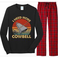 I Need More Cowbell Funny Drummer Lover Humorous Long Sleeve Pajama Set