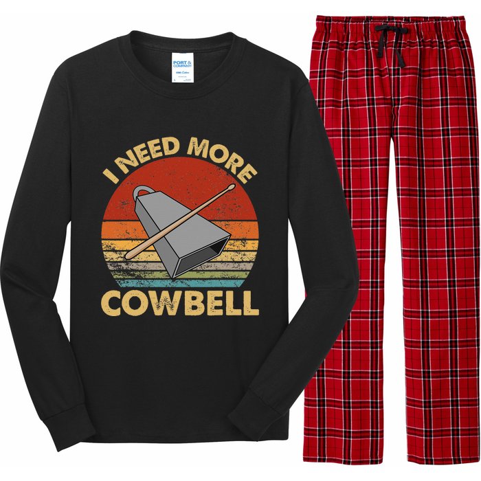 I Need More Cowbell Funny Drummer Lover Humorous Long Sleeve Pajama Set