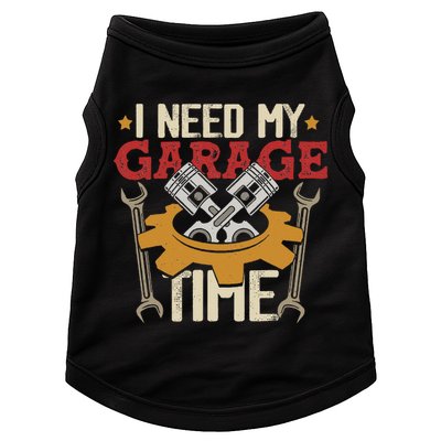 I Need My Garage Time Car Garage Auto Mechanic Car Lover Doggie Tank