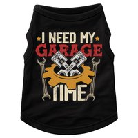 I Need My Garage Time Car Garage Auto Mechanic Car Lover Doggie Tank