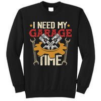 I Need My Garage Time Car Garage Auto Mechanic Car Lover Sweatshirt