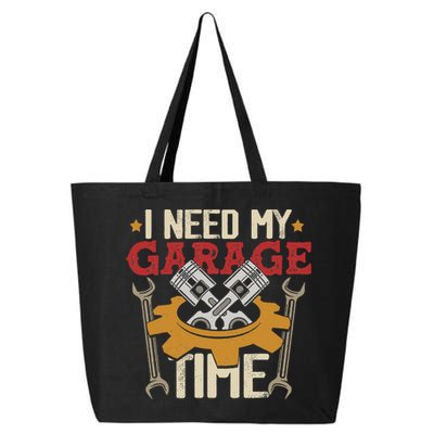 I Need My Garage Time Car Garage Auto Mechanic Car Lover 25L Jumbo Tote