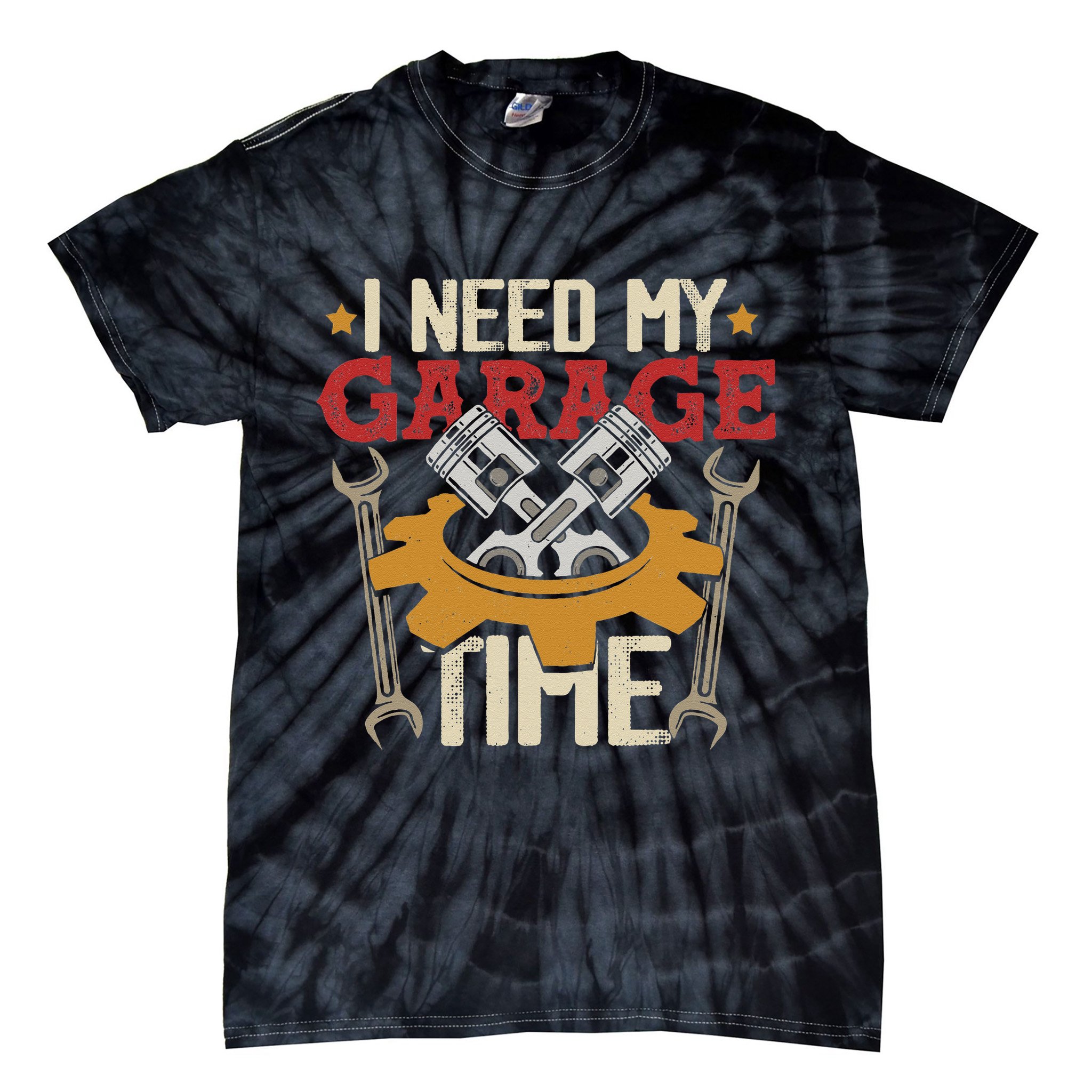 I Need My Garage Time Car Garage Auto Mechanic Car Lover Tie-Dye T-Shirt