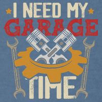 I Need My Garage Time Car Garage Auto Mechanic Car Lover Garment-Dyed Sweatshirt