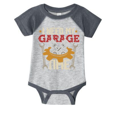 I Need My Garage Time Car Garage Auto Mechanic Car Lover Infant Baby Jersey Bodysuit