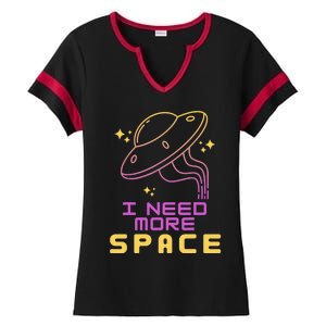 I Need More Space Funny UFO Alien Abduction Roswell Believe Ladies Halftime Notch Neck Tee