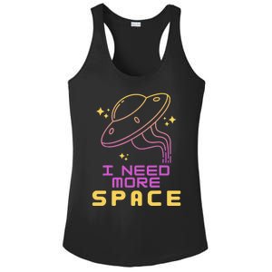 I Need More Space Funny UFO Alien Abduction Roswell Believe Ladies PosiCharge Competitor Racerback Tank