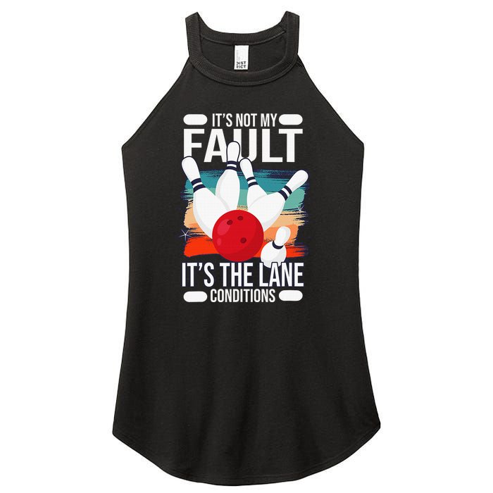 It's not my Fault it's the lane conditions Women's Perfect Tri Rocker Tank