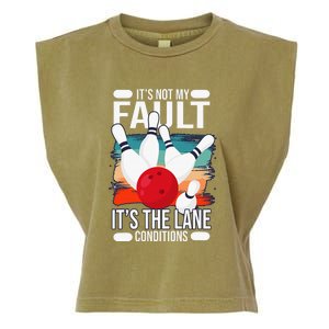 It's not my Fault it's the lane conditions Garment-Dyed Women's Muscle Tee