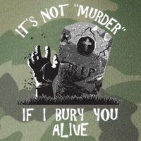It's Not Murder If I Bury You Alive Legacy Tie Dye Trucker Hat