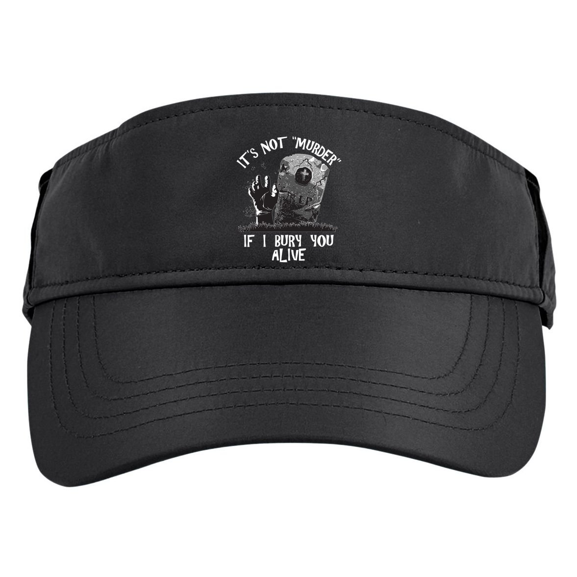It's Not Murder If I Bury You Alive Adult Drive Performance Visor