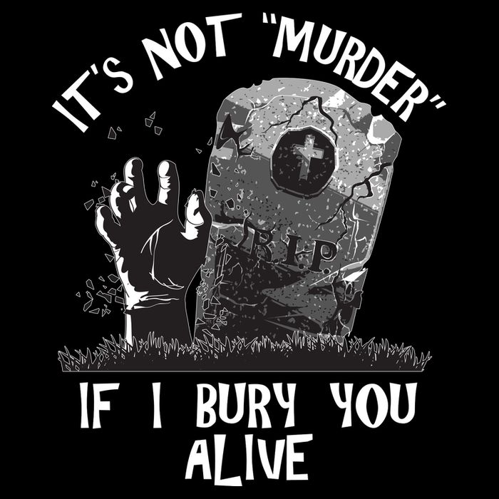 It's Not Murder If I Bury You Alive Flatbill Hat