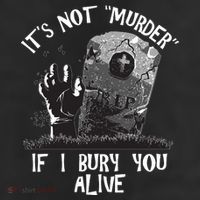 It's Not Murder If I Bury You Alive 25L Jumbo Tote