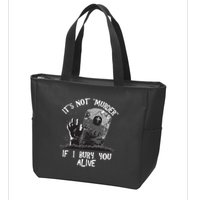 It's Not Murder If I Bury You Alive Zip Tote Bag