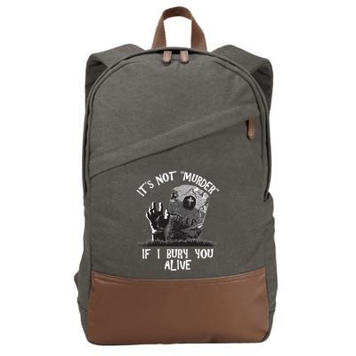 It's Not Murder If I Bury You Alive Cotton Canvas Backpack