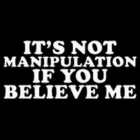 Its Not Manipulation If You Believe Me 16 in Basic Backpack