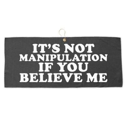 Its Not Manipulation If You Believe Me Large Microfiber Waffle Golf Towel
