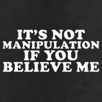 Its Not Manipulation If You Believe Me 25L Jumbo Tote