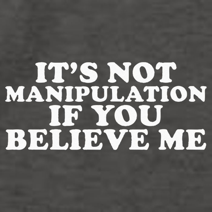 Its Not Manipulation If You Believe Me Vector Backpack
