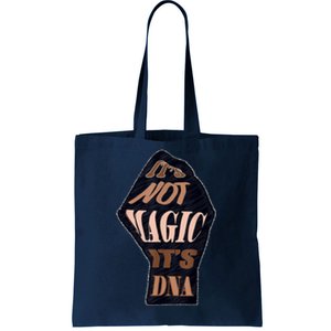 IT'S NOT MAGIC, IT'S DNA Tote Bag