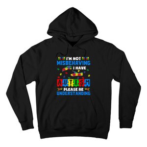 I'm Not Misbehaving I Have Autism Awareness Autistic Hoodie