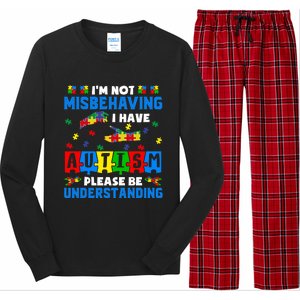 I'm Not Misbehaving I Have Autism Awareness Autistic Long Sleeve Pajama Set