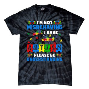 I'm Not Misbehaving I Have Autism Awareness Autistic Tie-Dye T-Shirt