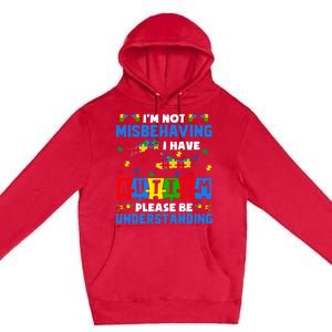 I'm Not Misbehaving I Have Autism Awareness Autistic Premium Pullover Hoodie