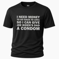 I Need Money To Go Back To 1941 So I Can Give Joe Biden4s Dad A Condom Performance Shirt