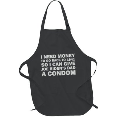 I Need Money To Go Back To 1941 So I Can Give Joe Biden4s Dad A Condom Apron