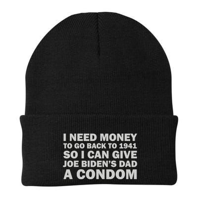 I Need Money To Go Back To 1941 So I Can Give Joe Biden4s Dad A Condom Beanie