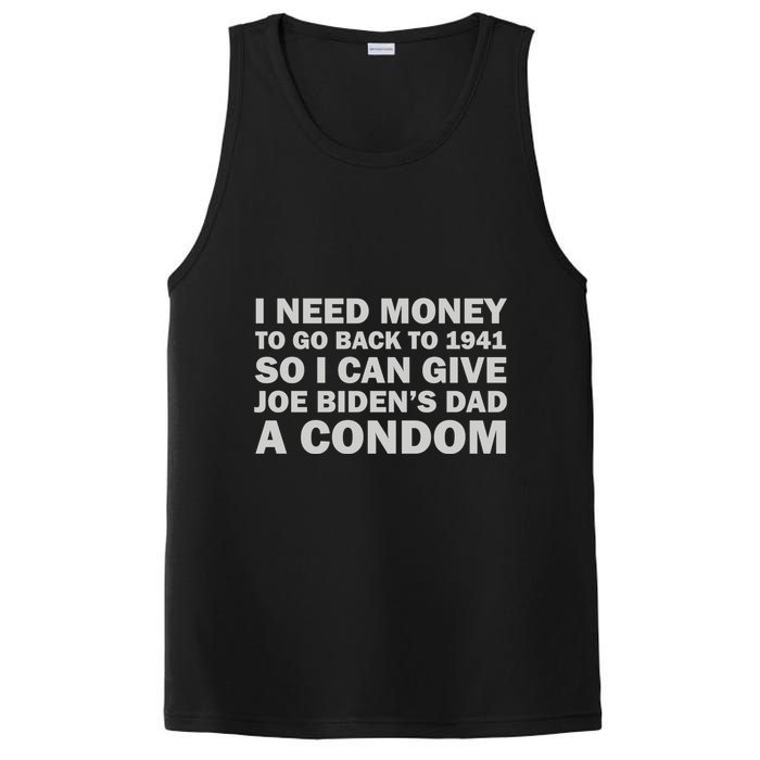 I Need Money To Go Back To 1941 So I Can Give Joe Biden4s Dad A Condom PosiCharge Competitor Tank