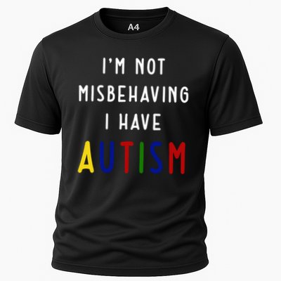 I'm Not Misbehaving I Have Autism Performance Shirt