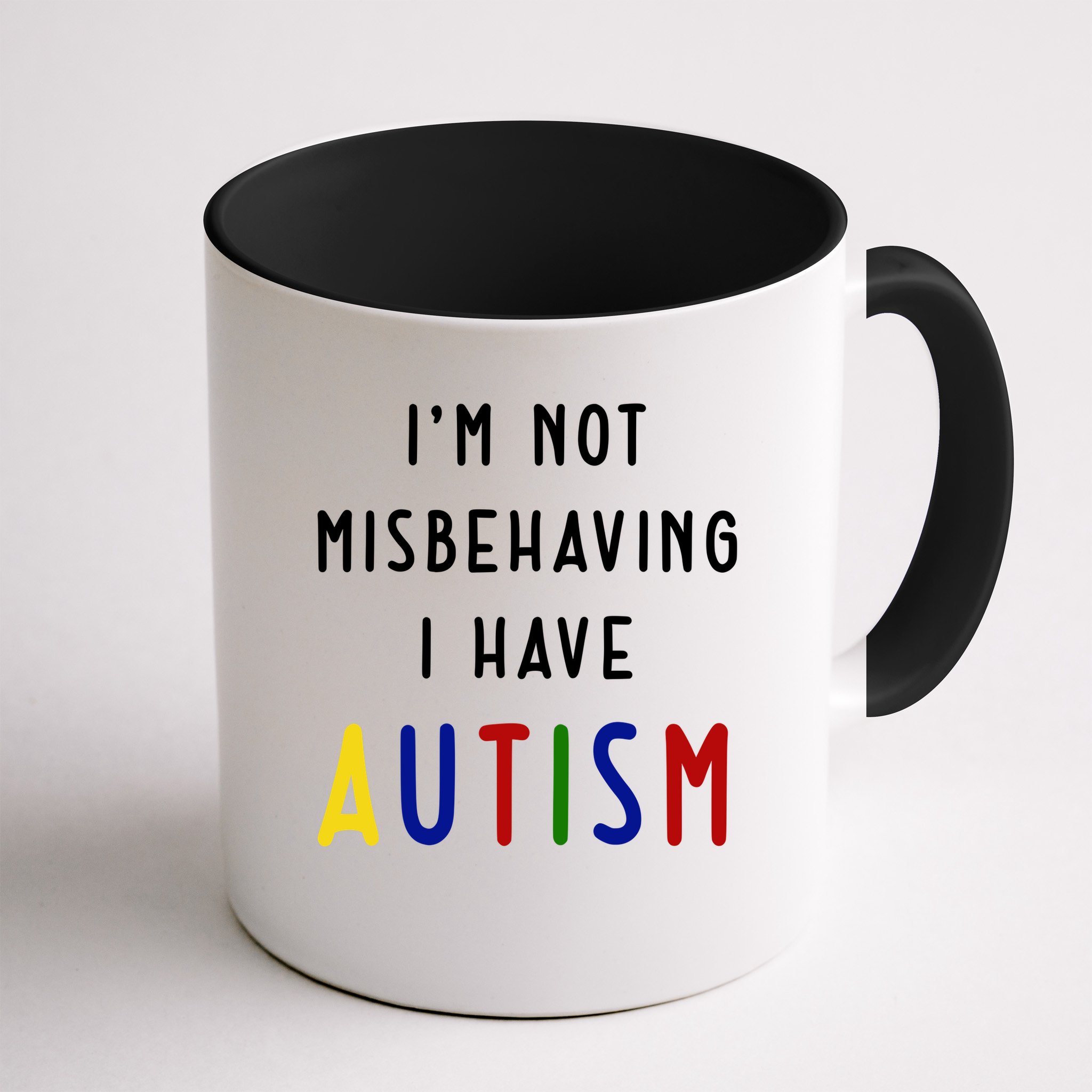 I'm Not Misbehaving I Have Autism Mug
